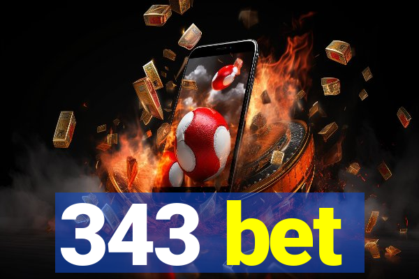 343 bet